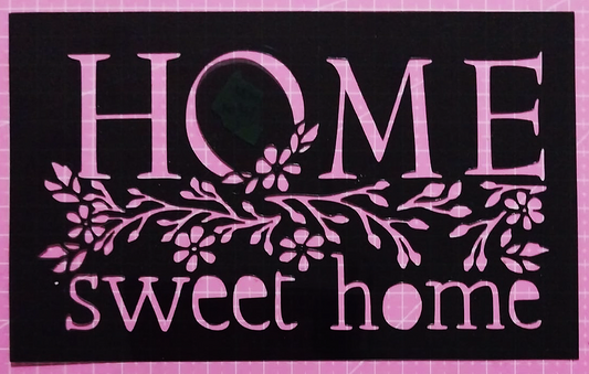 Stencil Home Sweet Home 20x12 cms (S209)