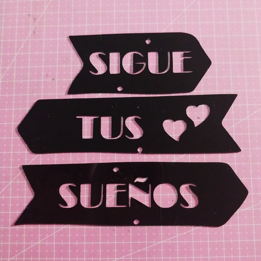 Stencil texto "Sigue tus sueños" 15x14 cms (S173)